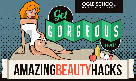 Get Gorgeous With These Six Amazing Beauty Hacks