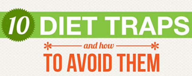 10 Diet Traps and How You Can Avoid Them